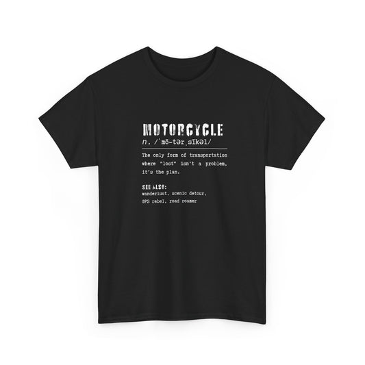 Motorcycle Dictionary T-Shirt (Lost Isn't a Problem, It's the Plan)