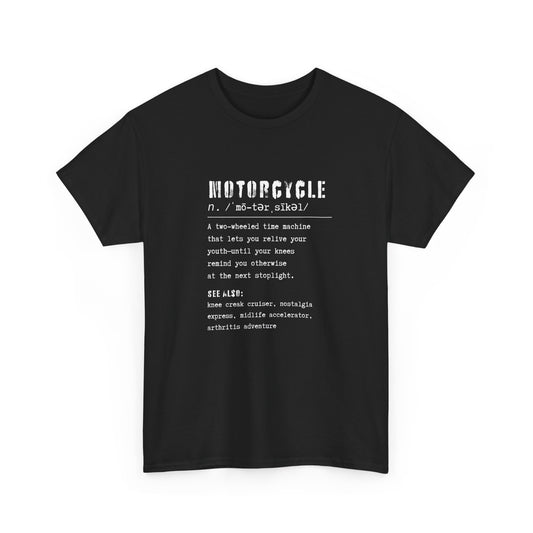 Funny Motorcycle Dictionary T-Shirt (2-Wheeled Time Machine)