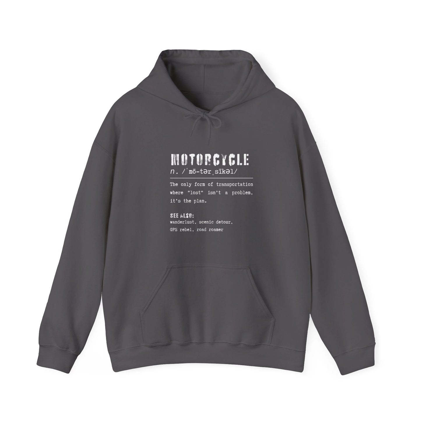 Motorcycle Dictionary Hooded Sweatshirt (Lost Isn't a Problem, It's the Plan)